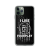 I Like Fourplay iPhone Case - ORA Off-road Adventures